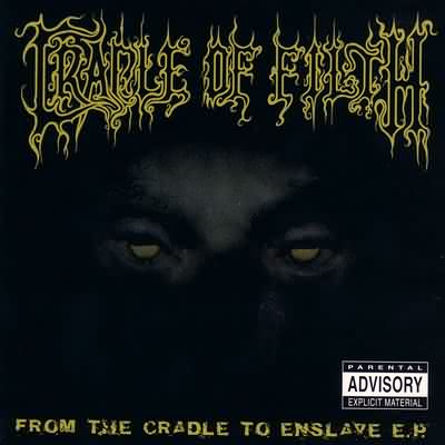 Cradle Of Filth: "From The Cradle To Enslave" – 1999